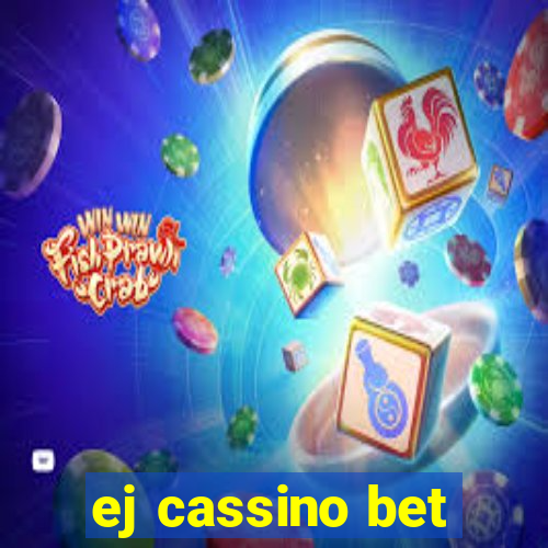 ej cassino bet